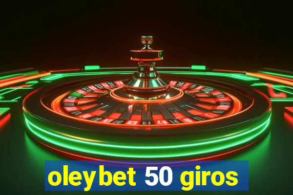 oleybet 50 giros